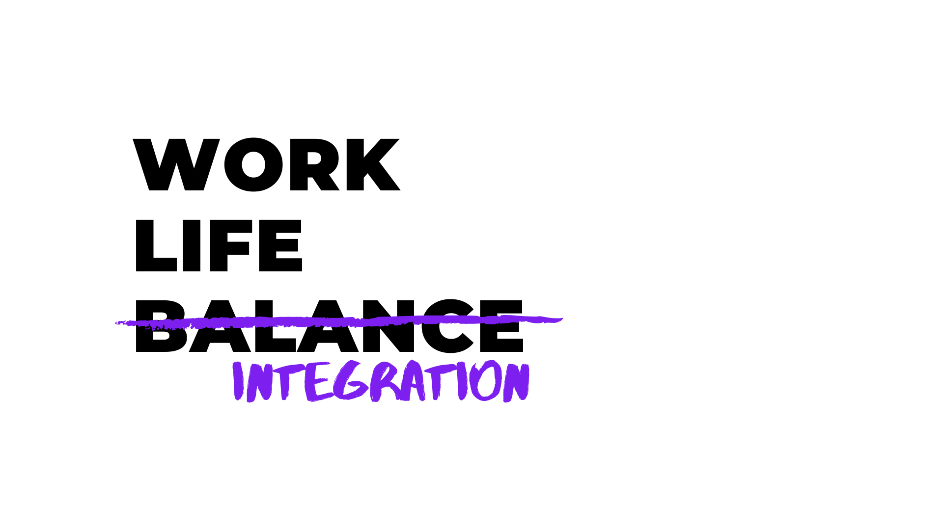 Work-Life Integration